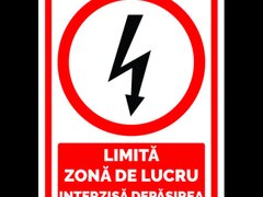 Semn limita zona de lucru interzisa depasirea